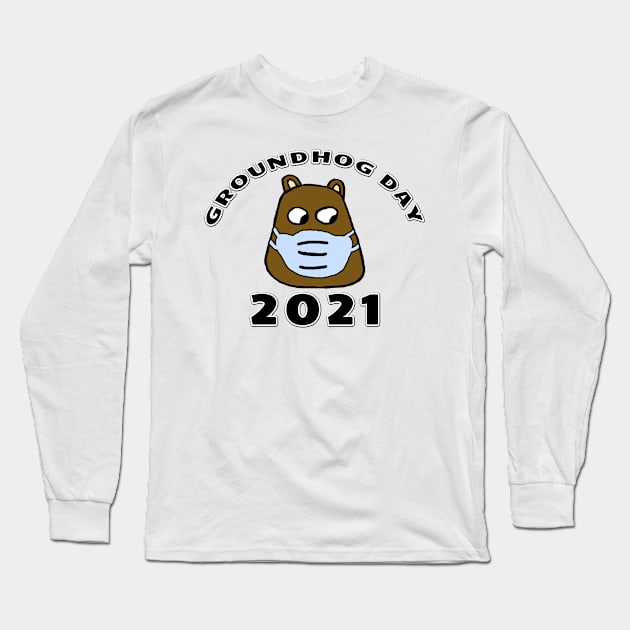 Groundhog Day 2021 with Groundhog in a facemask Long Sleeve T-Shirt by Mookle